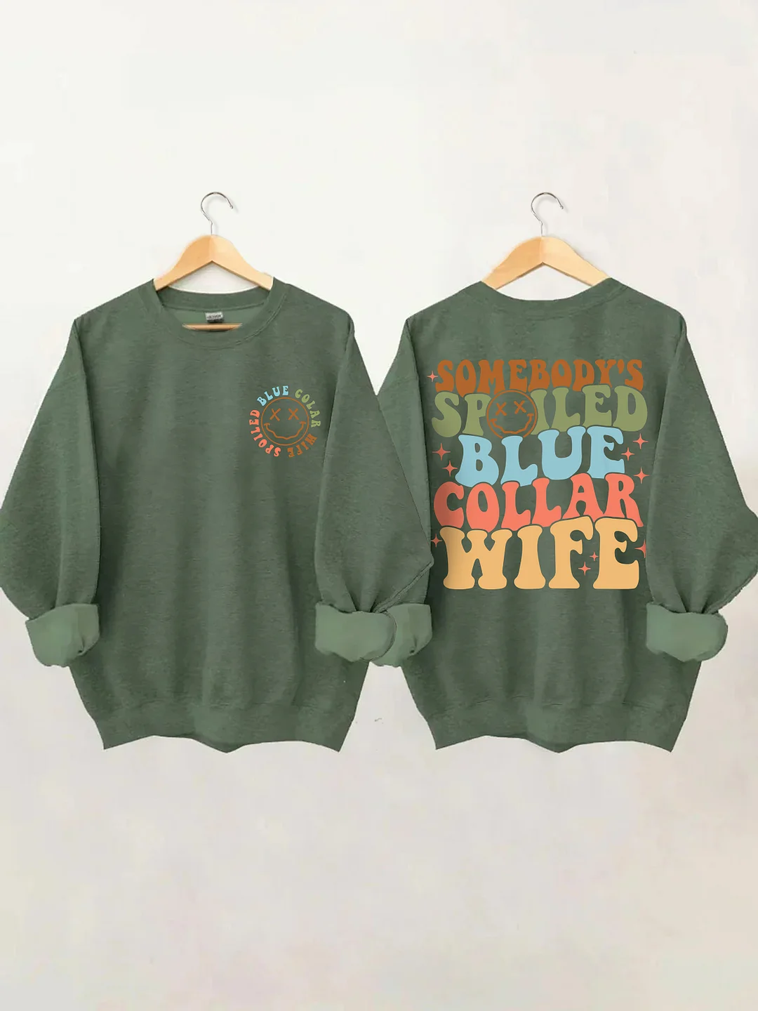 Somebody's Spoiled Blue Collar Wife Sweatshirt