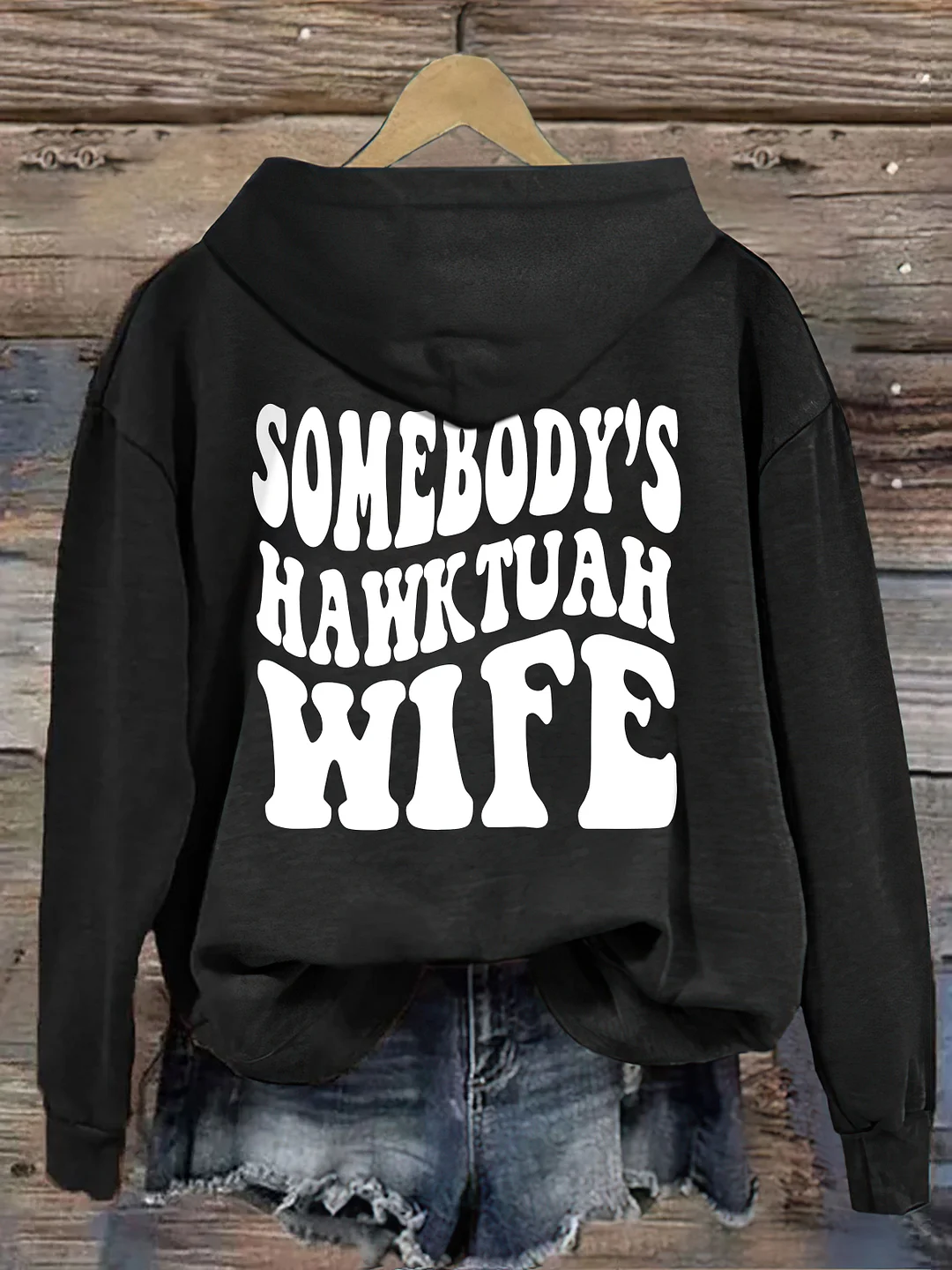 Somebody's Hawk Tuah Wife Hoodie