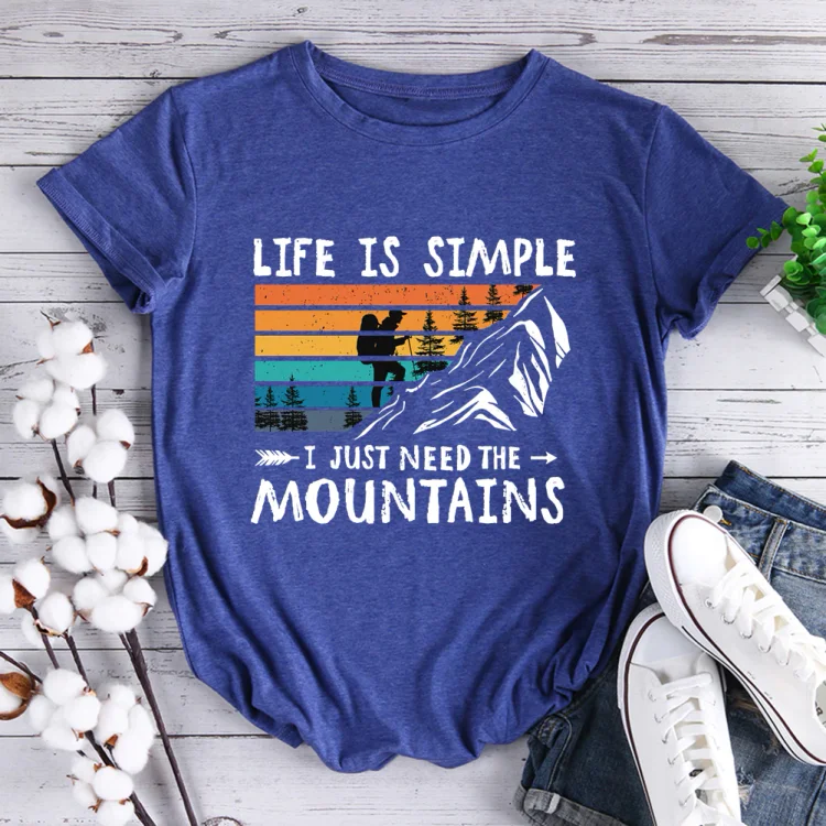 PSL-Life is simple I just need  mountains T-Shirt-011924