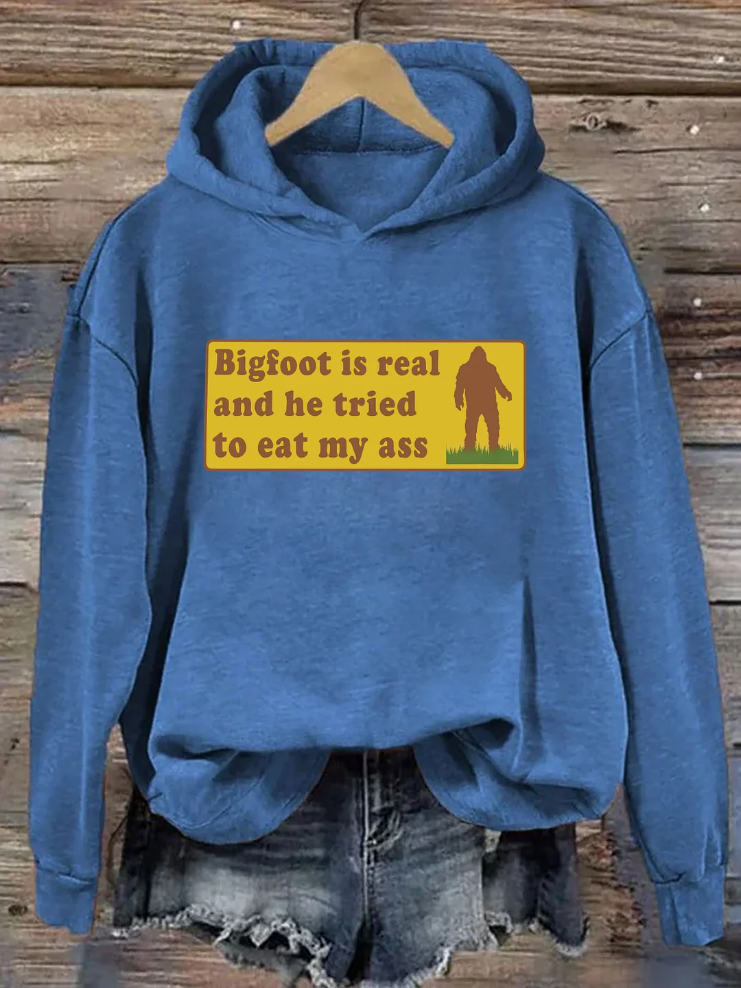 Bigfoot Is Real And He Tried To Eat My Ass Hoodie