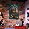 Life is better an the cabin - Metal Tin Signs(8*12Inch/12*16Inch)