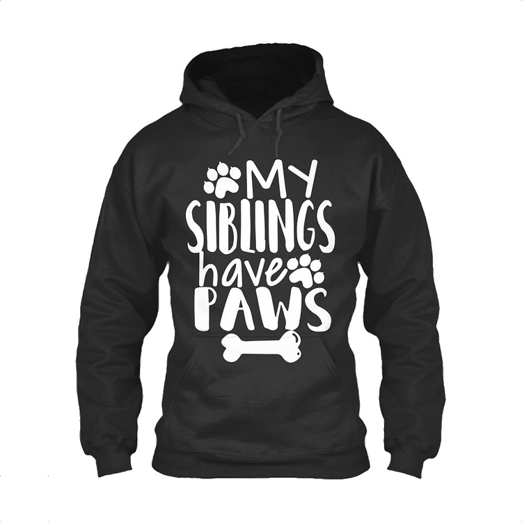 My Siblings Have Paws, Dog Classic Hoodie