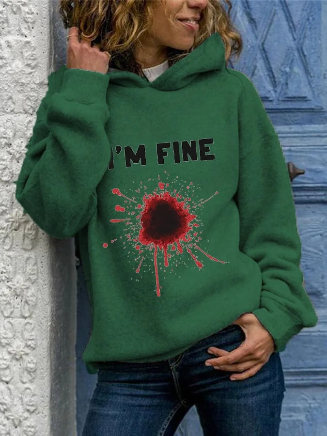 Women's Halloween Funny I'M FINE Bloodstained Print Hoodie