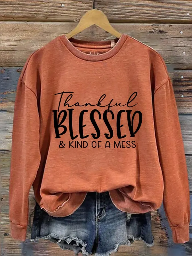 Women's Thankful Blessed & Kind of A Mess Print Casual Sweatshirt 
