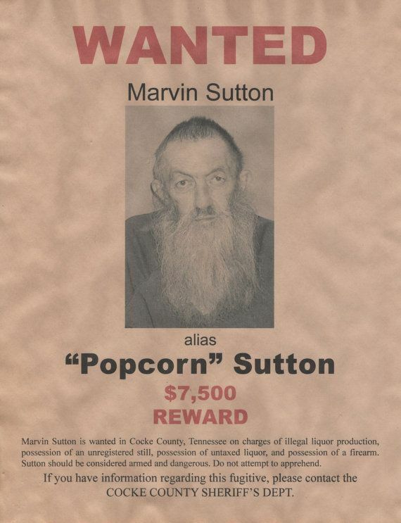 MARVIN POPCORN SUTTON 8X10 WANTED POSTER Photo Poster painting CRIME MOONSHINE BOOTLEGGER