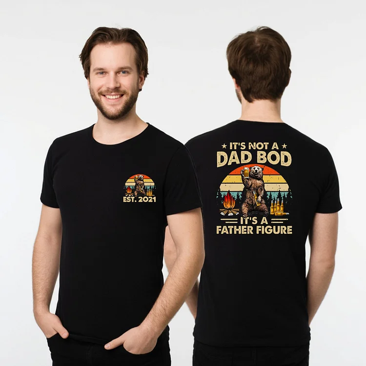 Funny Dad T-shirt, It's Not A Dad Bod It's Father Figure Shirt, Humorous Father’s Day Gift, Custom Year T-shirt