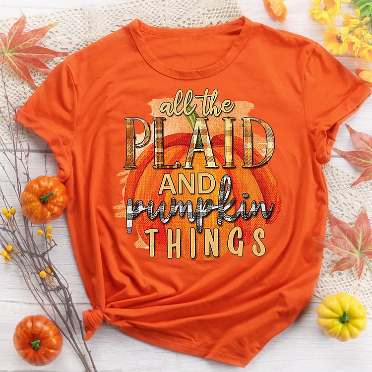 All The Plaid And Pumpkin Things T-shirt Tee -08484