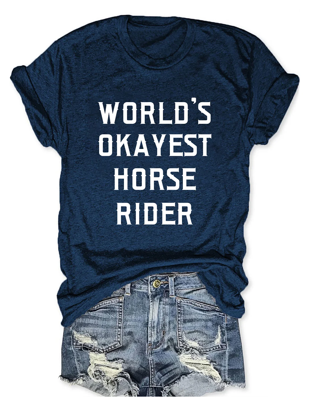 World's Okayest Horse Rider T-Shirt