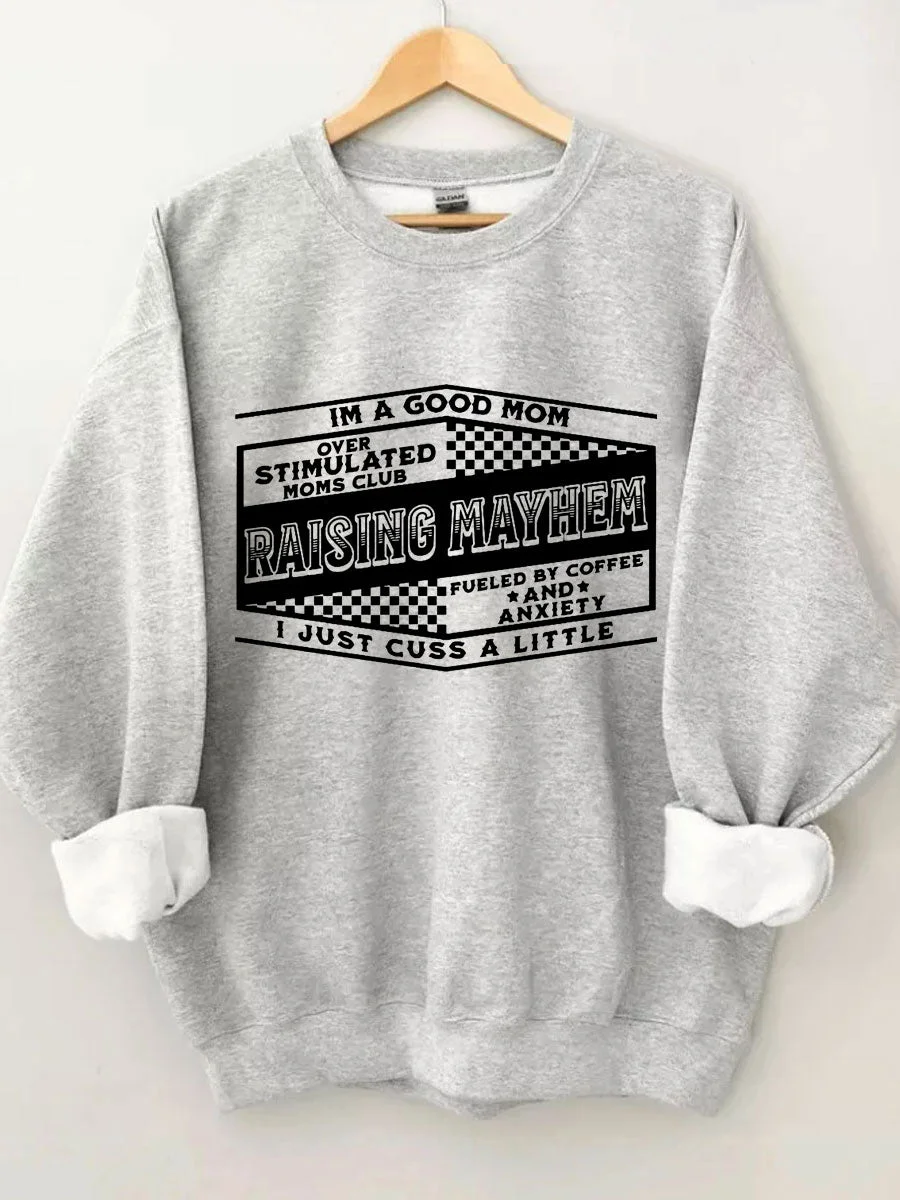 Raising Mayhem Sweatshirt