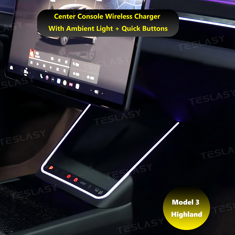 Model 3 Highland / Model Y Juniper Center Console Wireless Charger With Ambient Light + Quick Buttons