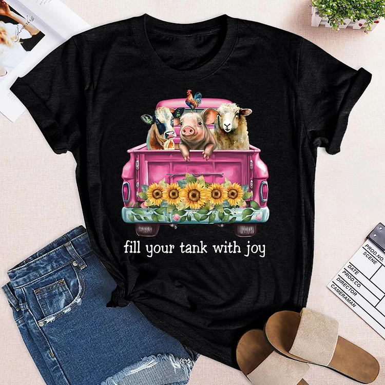 Fill Your Tank With Joy Round Neck T-shirt-0018865
