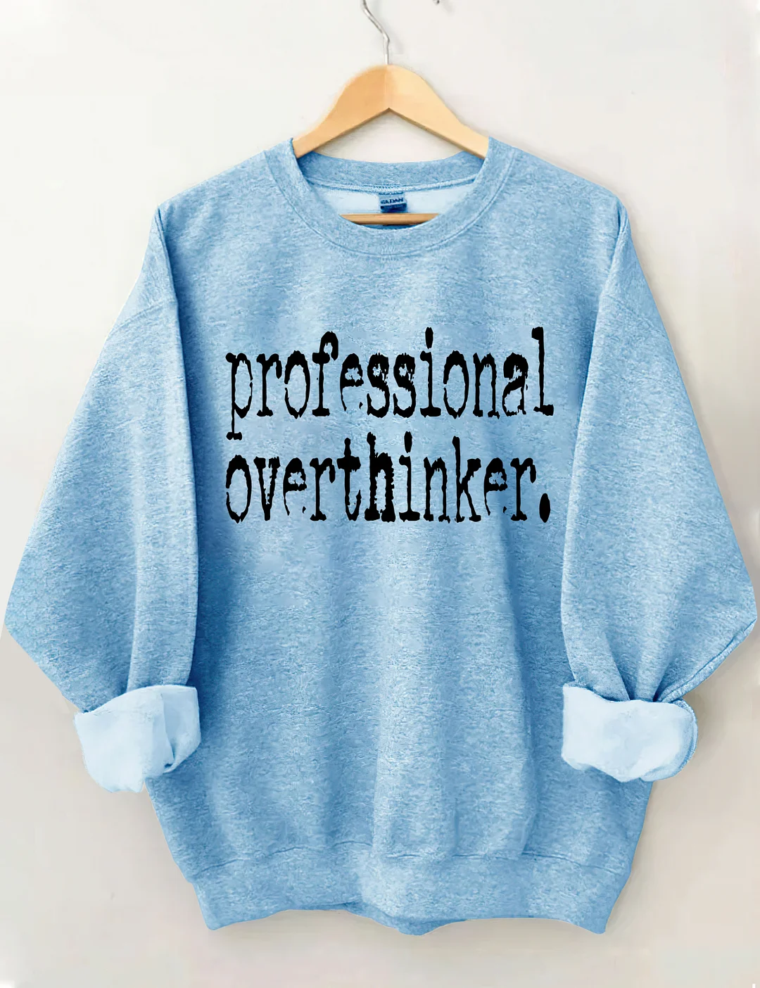 Professional Overthinker Sweatshirt