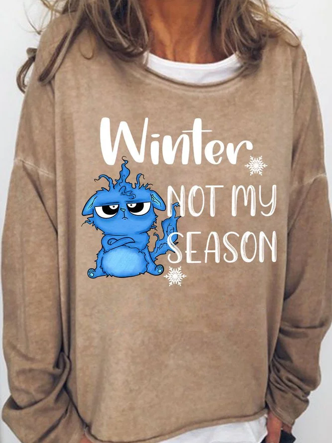Long Sleeve Crew Neck Furious Cats Winter Not My Season Casual Sweatshirt