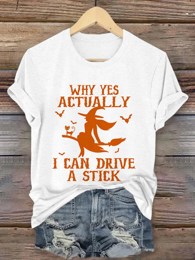 Women's Why Yes Actually I Can drive A Stick Halloween Casual Tee
