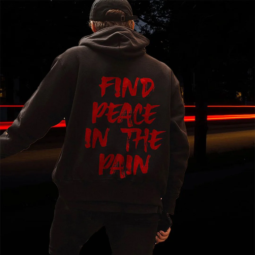 FIND PEACE IN THE PAIN Red Letter Graphic Casual Black Print Hoodie