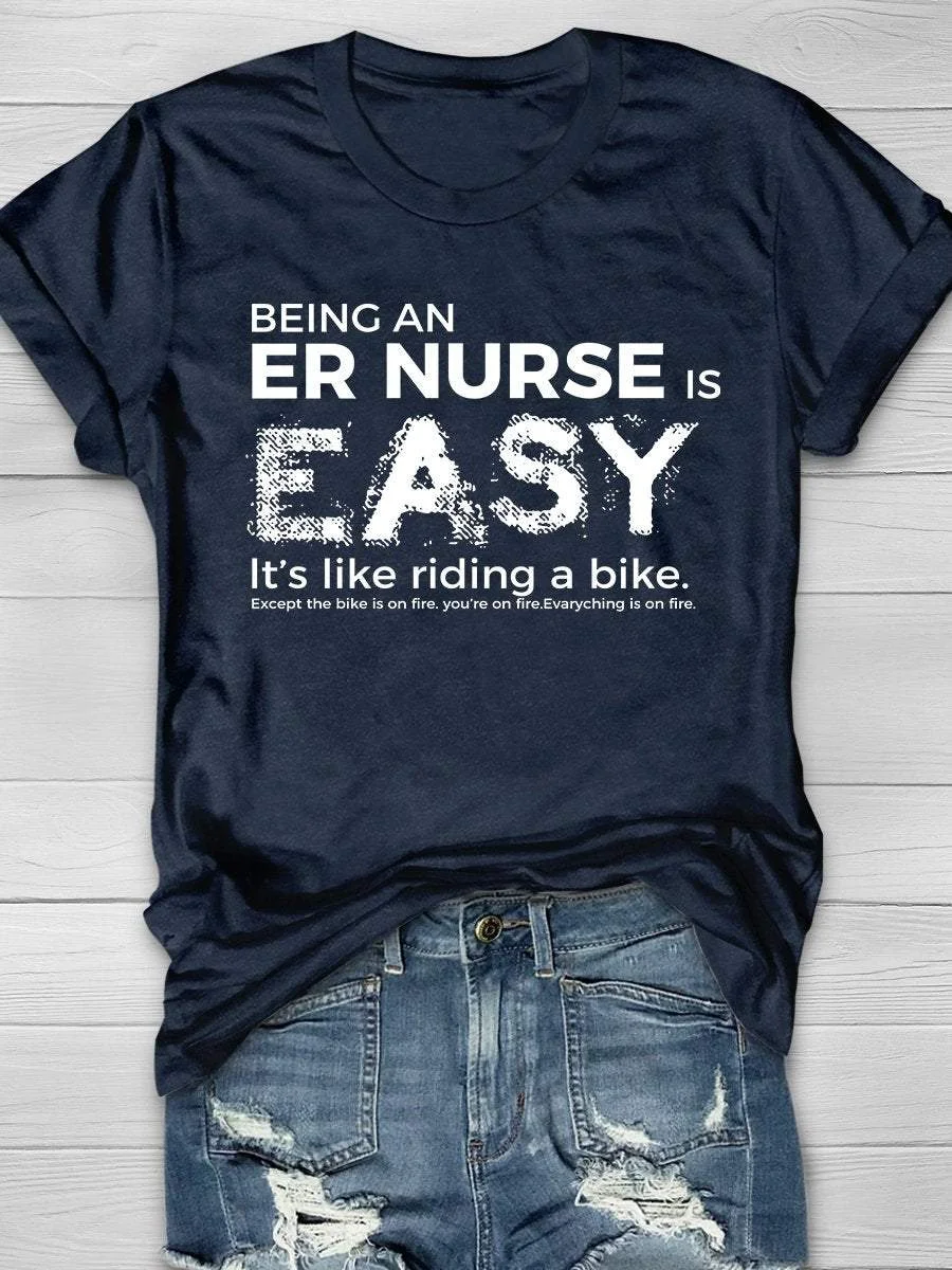 Being An Er Nurse Print Short Sleeve T-shirt