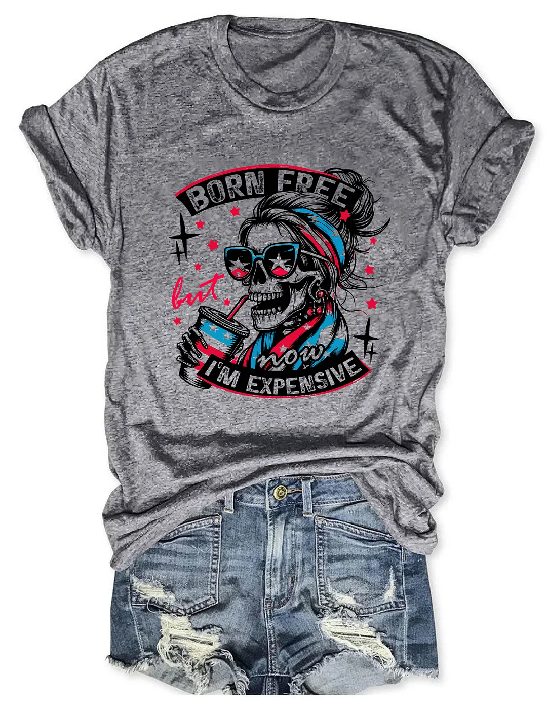 Born Free But Now I'm Expensive T-shirt