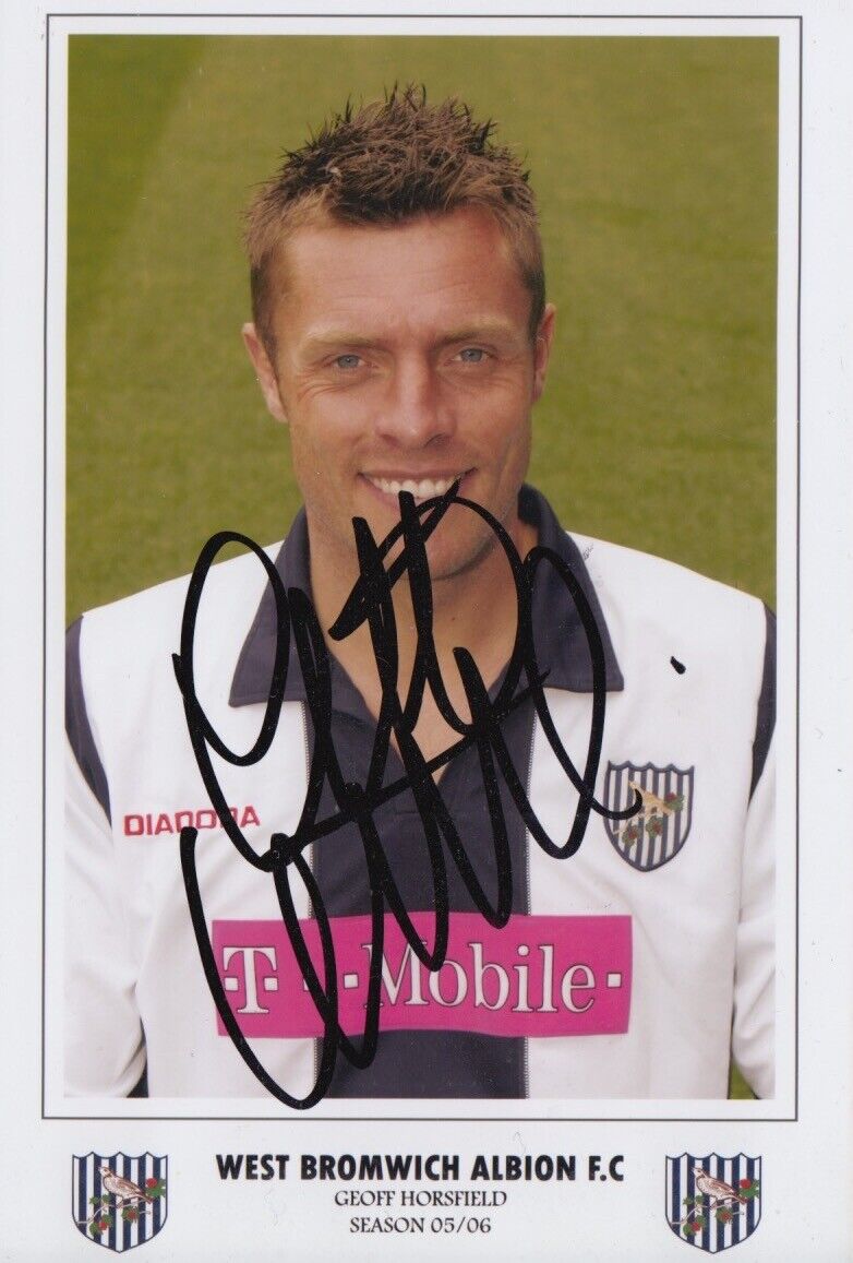 GEOFF HORSFIELD HAND SIGNED 6X4 Photo Poster painting WEST BROM FOOTBALL AUTOGRAPH