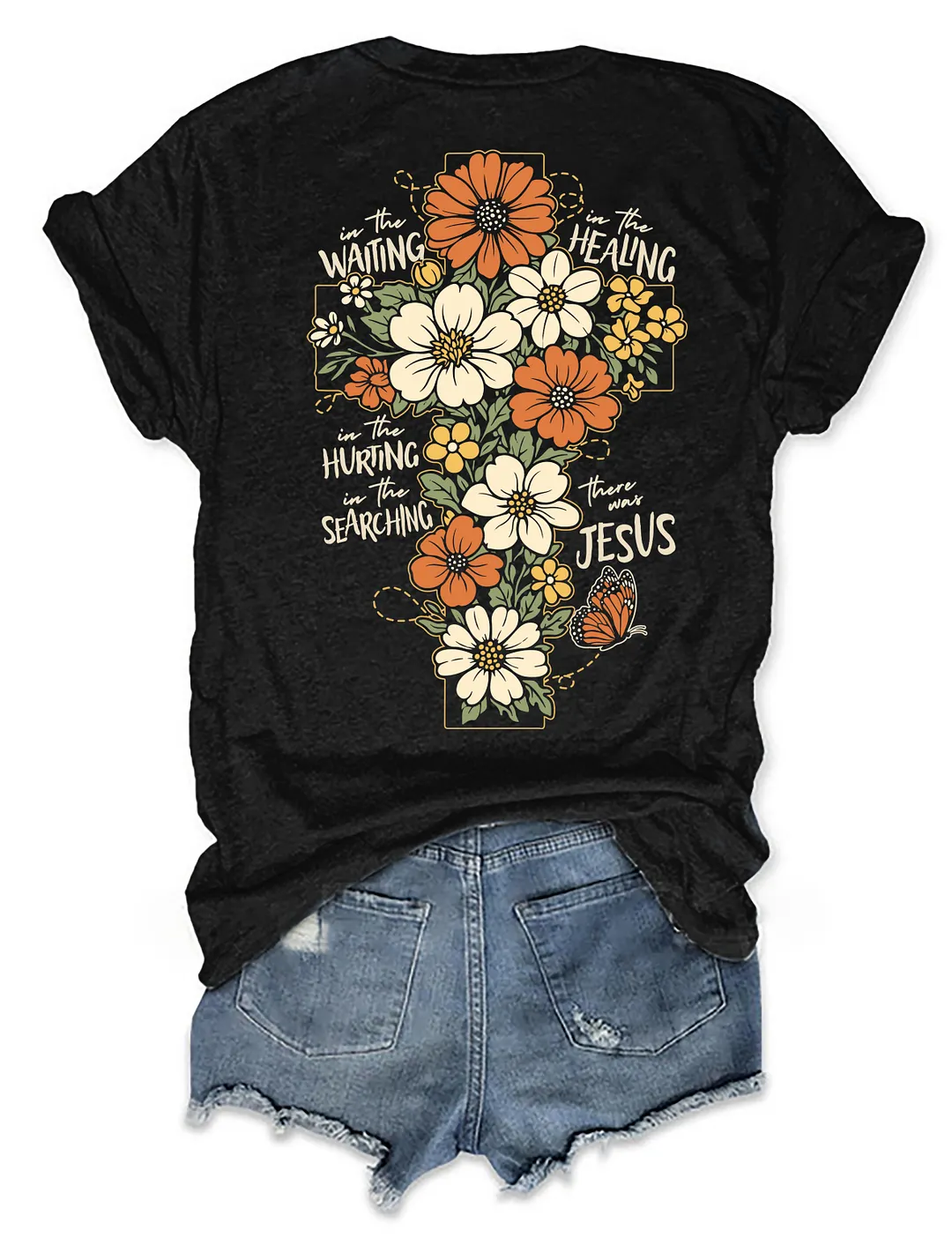 There Was Jesus T-shirt