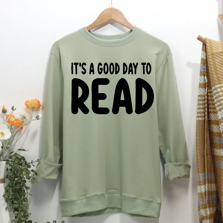 It's A Good Day To Read A Book Book Lovers Women Casual Sweatshirt-Annaletters