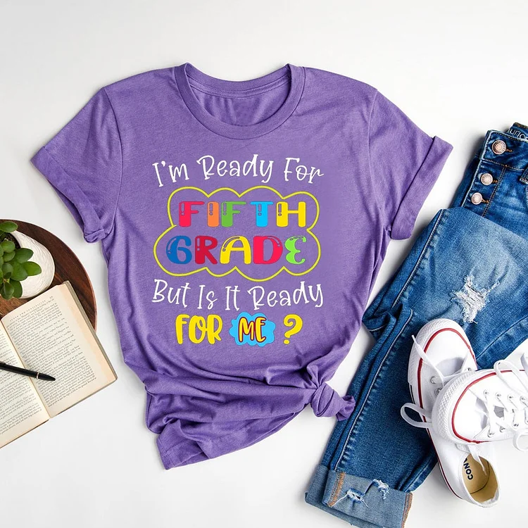 I'm Ready For Fifth Grade T-shirt Tee-06811