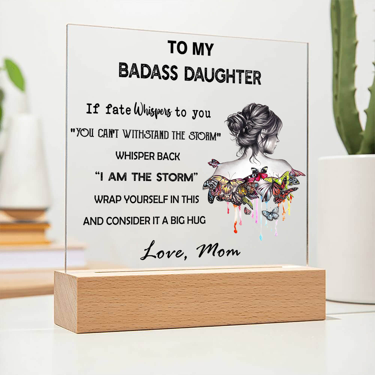 Unique Gift To My Daughter - D349 -  LED Acrylic Plaque