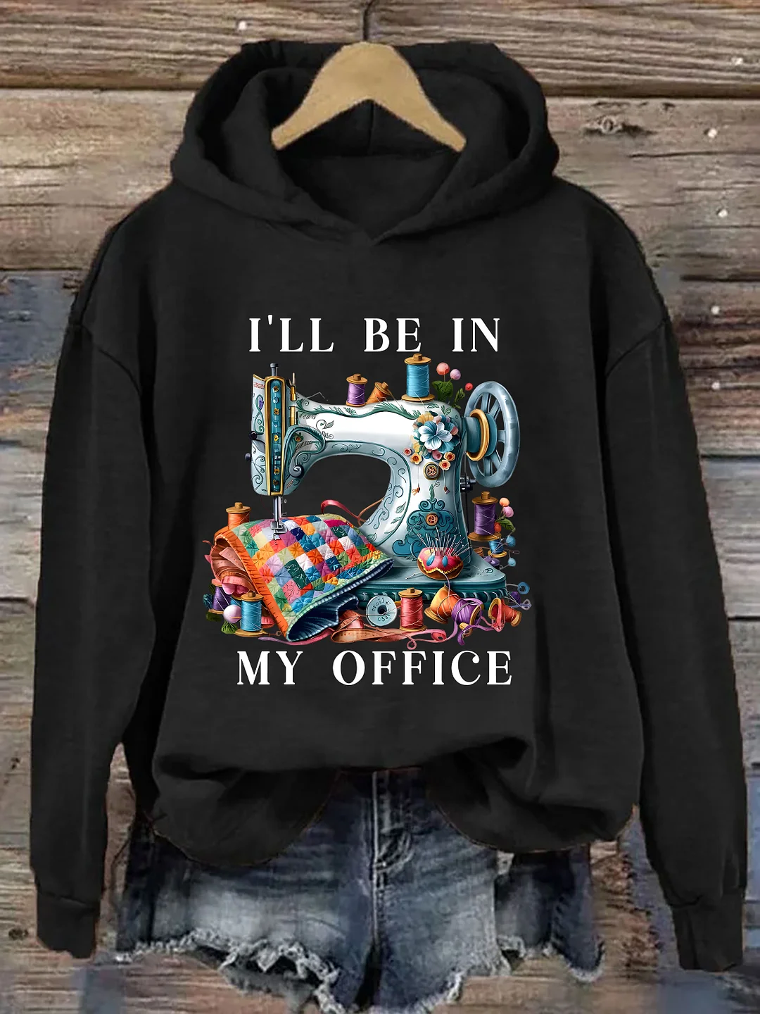 I'll Be In My Office Sewing Hoodie