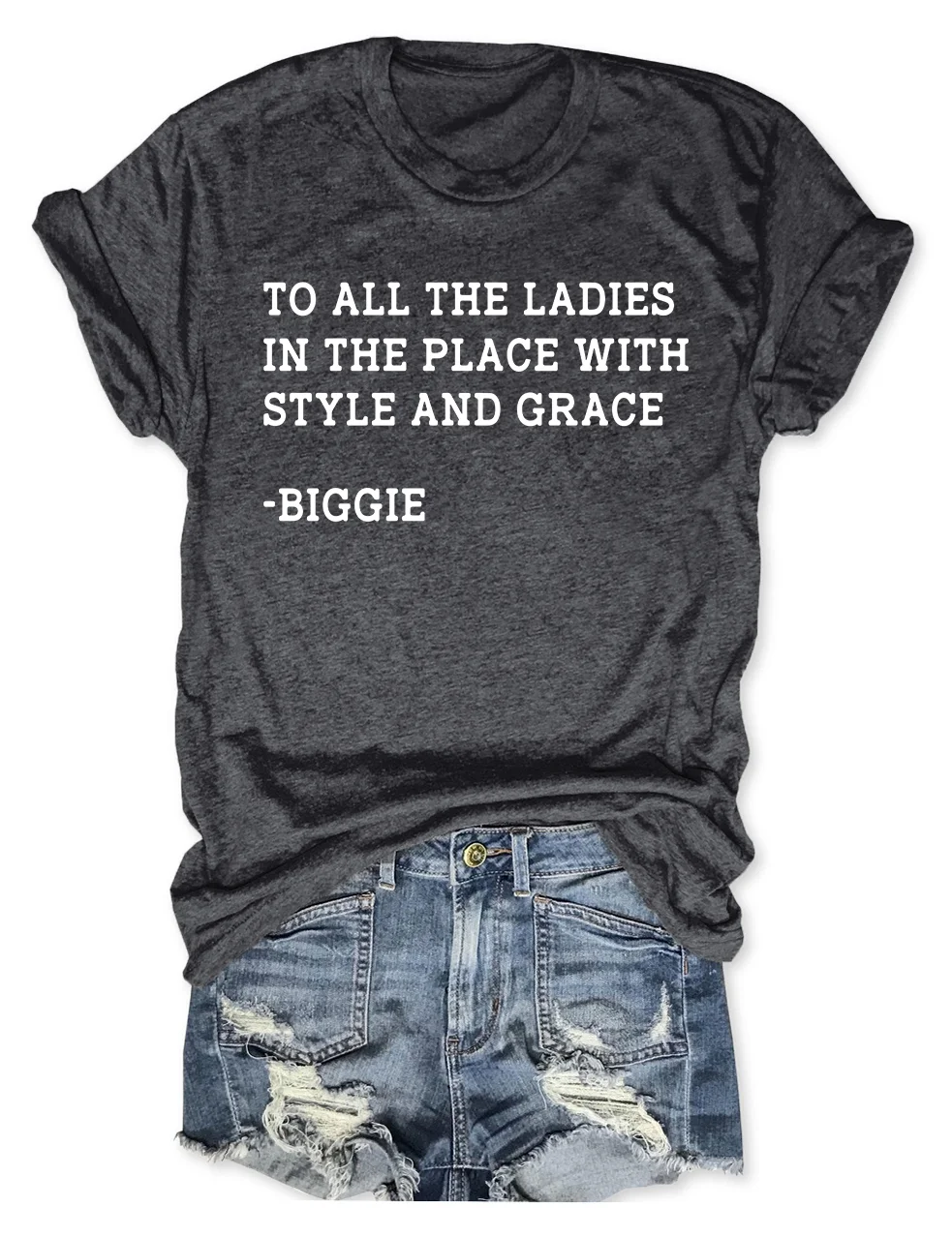 To All The Ladies At The Place With Style And Grace T-Shirt