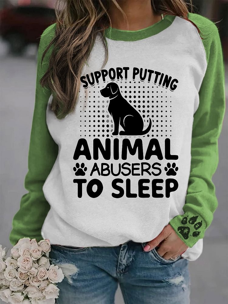 Women's I Support Putting Animal Abusers To Sleep Print Casual Crew Neck Sweatshirt socialshop