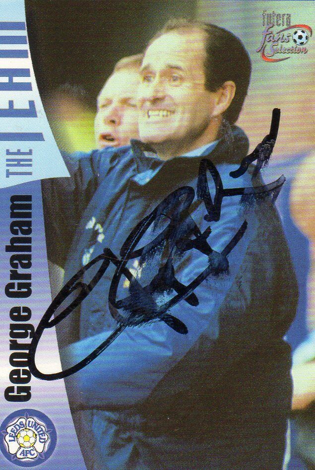 GEORGE GRAHAM AUTOGRAPH, LEEDS UNITED, FOOTBALL