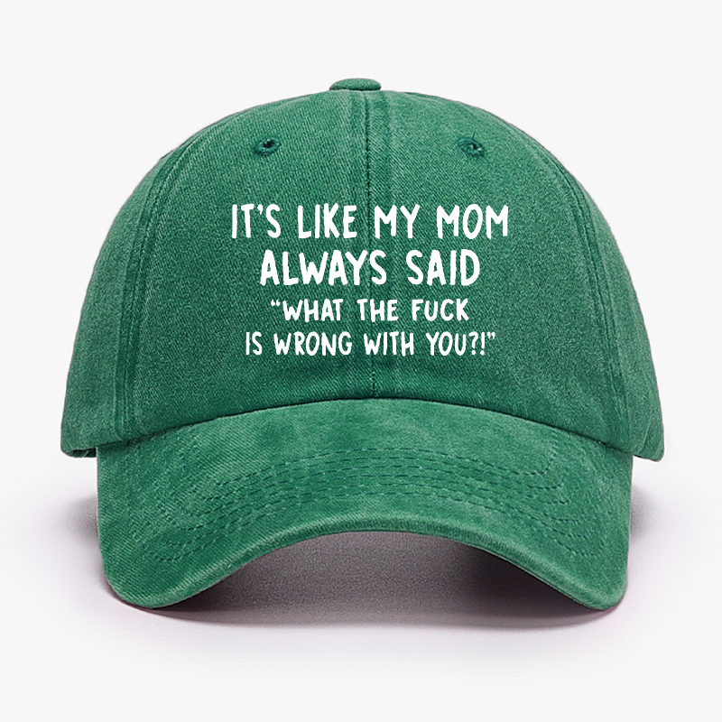 Men’s It’s Like My Mom Always Said What The Fuck Is Wrong With You Casual Letters Print Hat ctolen