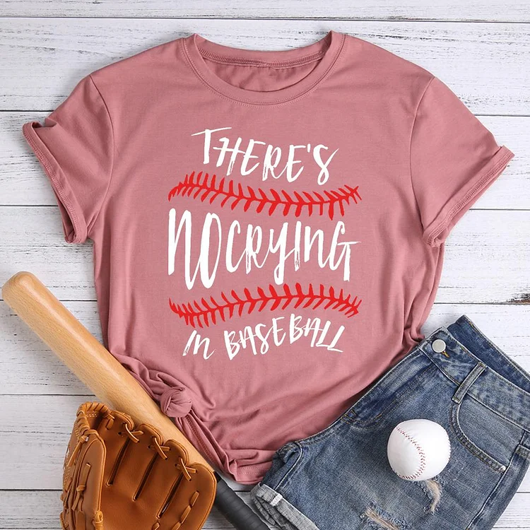 AL™ There is No Crying in Baseball T-shirt Tee -06488-Annaletters