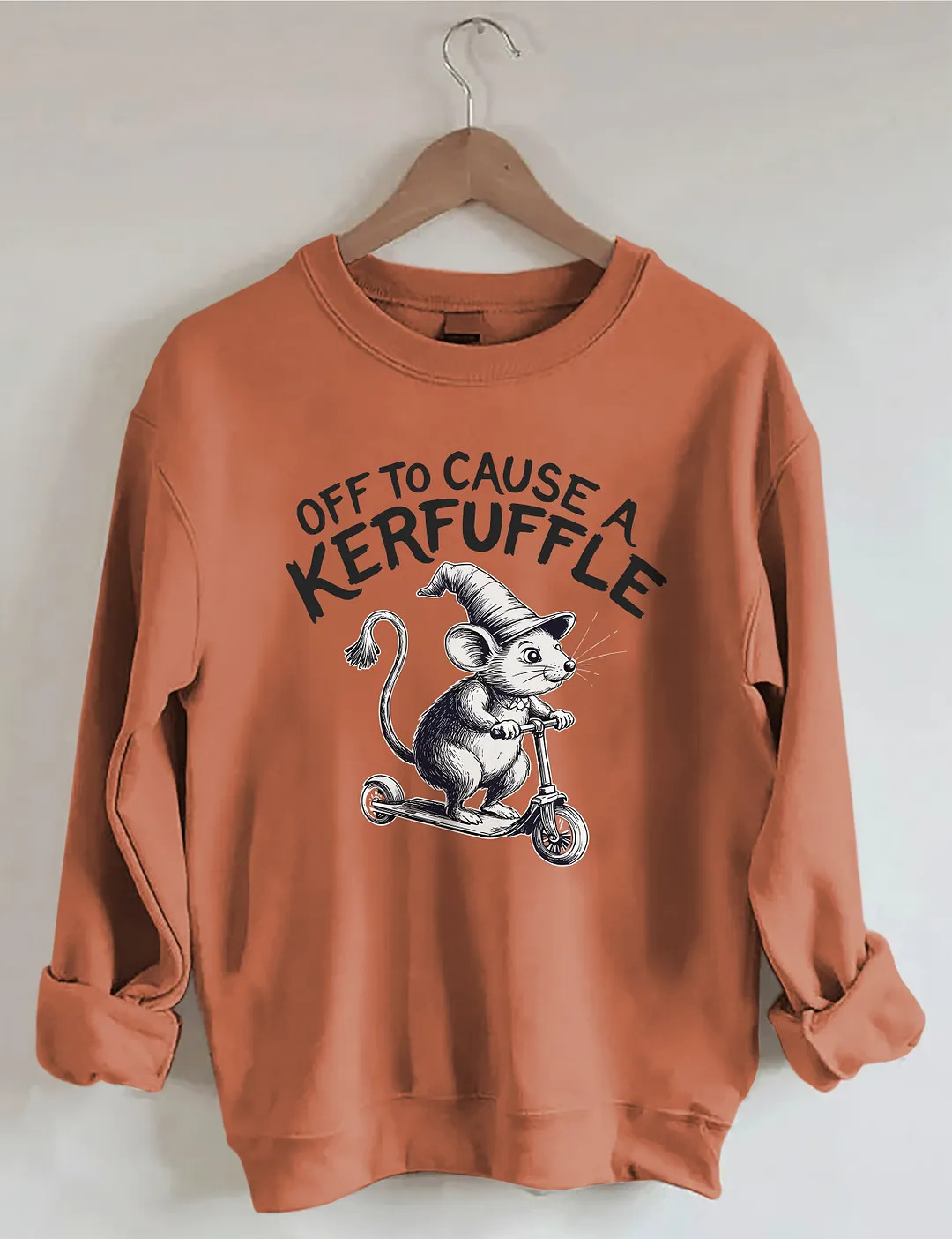 Off To Cause A Kerfuffle Sweatshirt