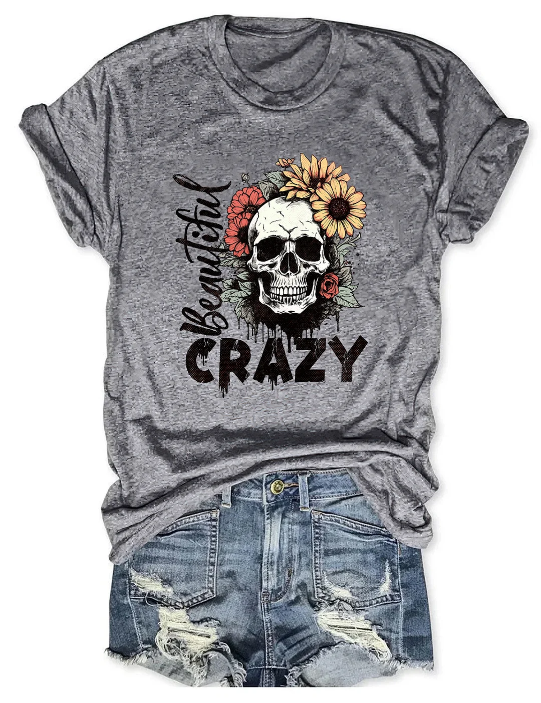 Beautiful Crazy T-shirt