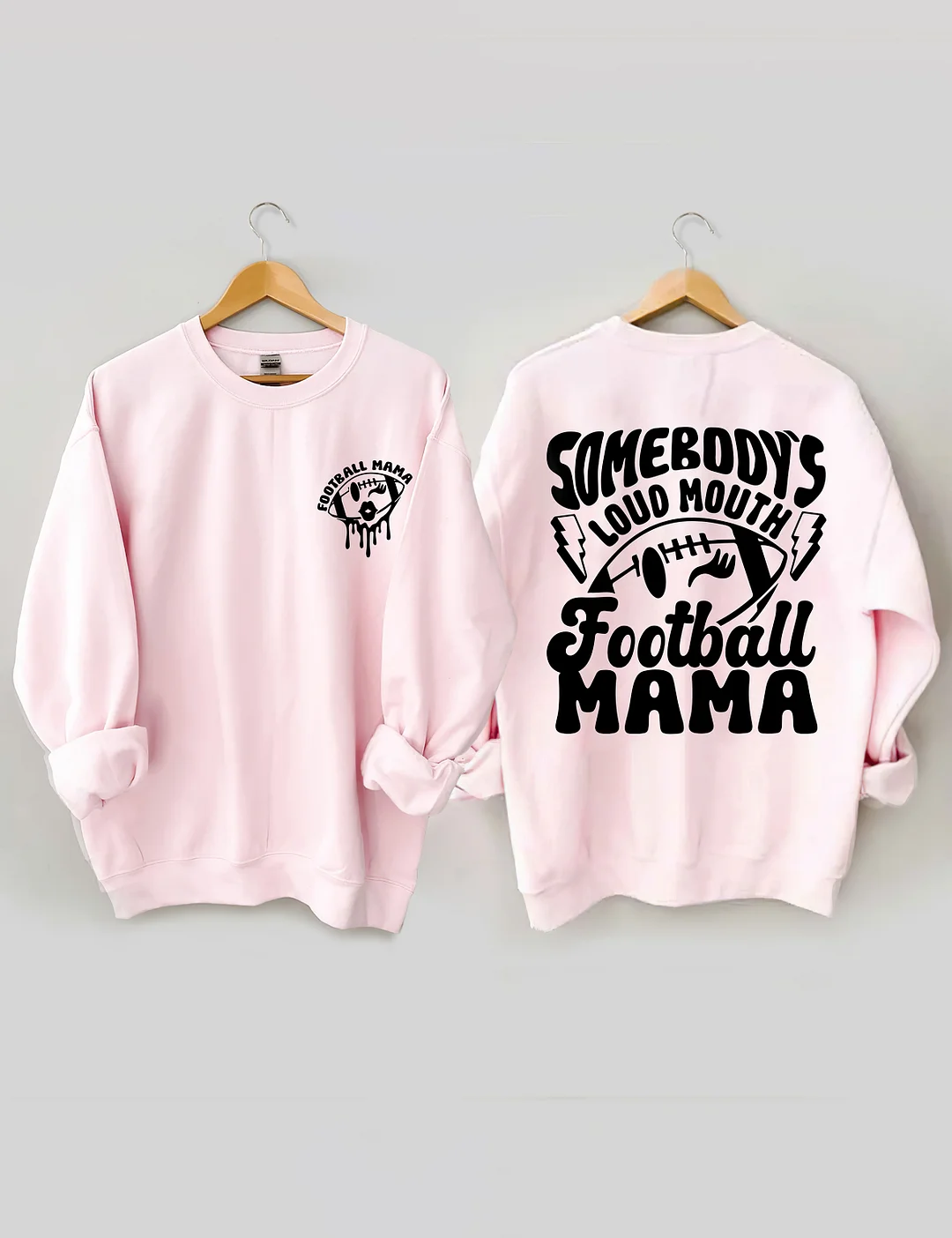 Somebody's Loud Mouth Football Mama Sweatshirt