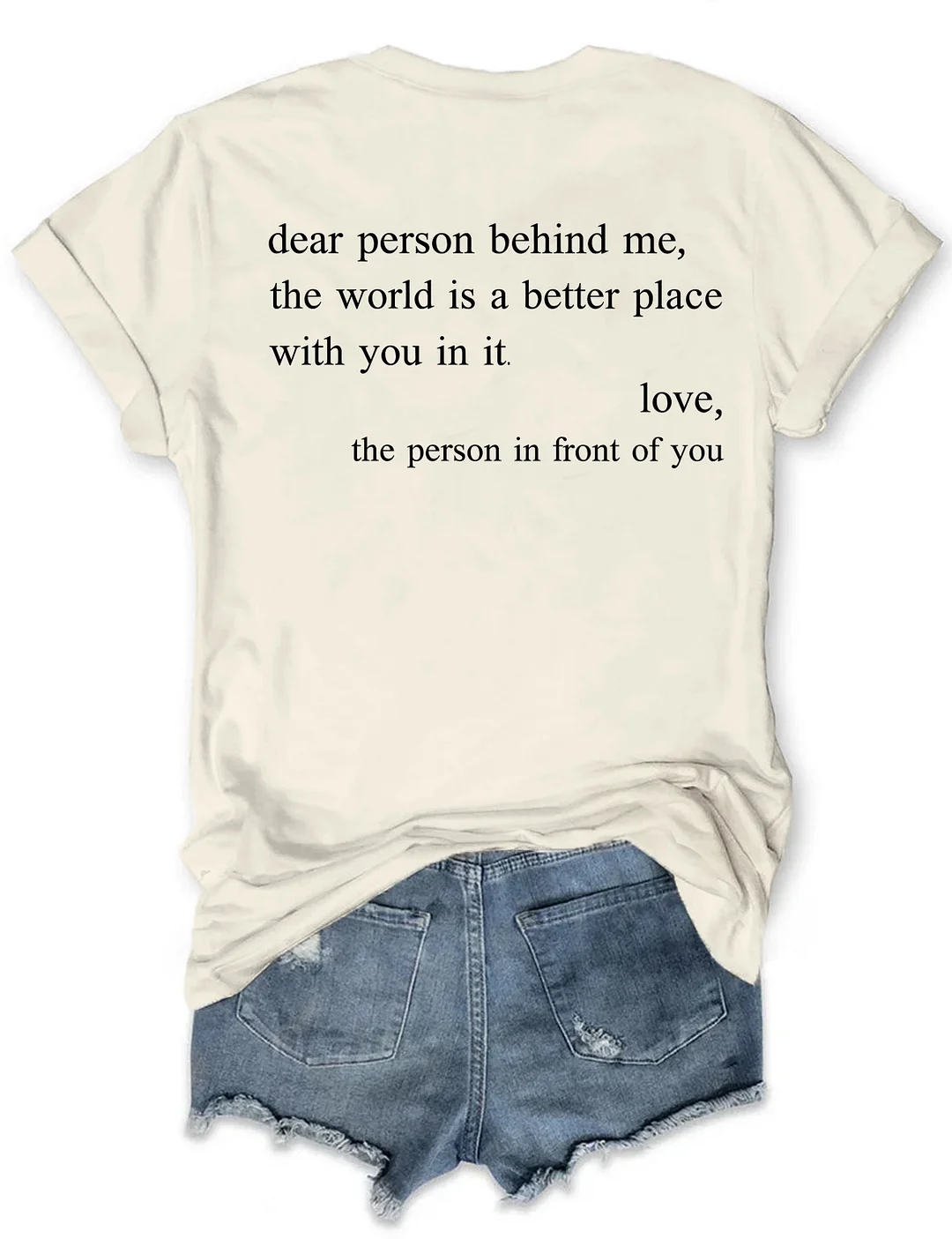 You Are Enough Dear Person Behind Me T-shirt