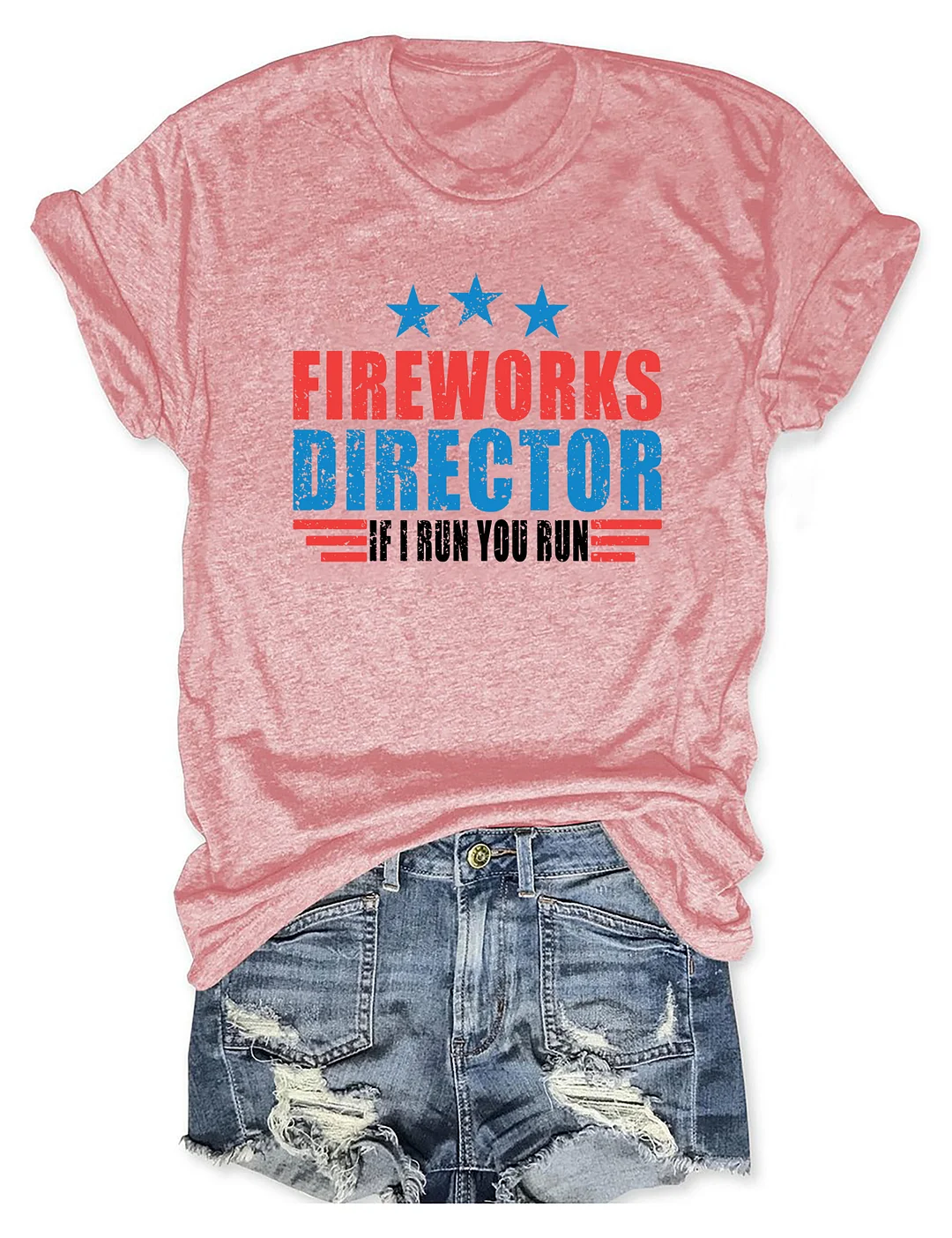 Fireworks Director If I Run You Run T-shirt