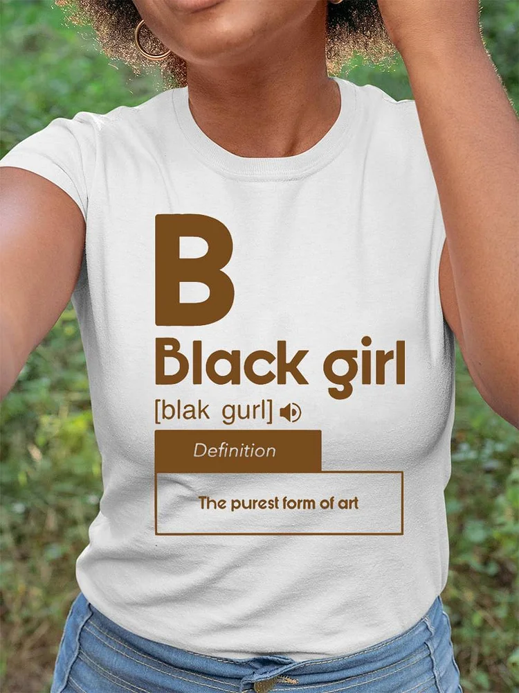 The Purest Form Of Art Black Girl T-shirt