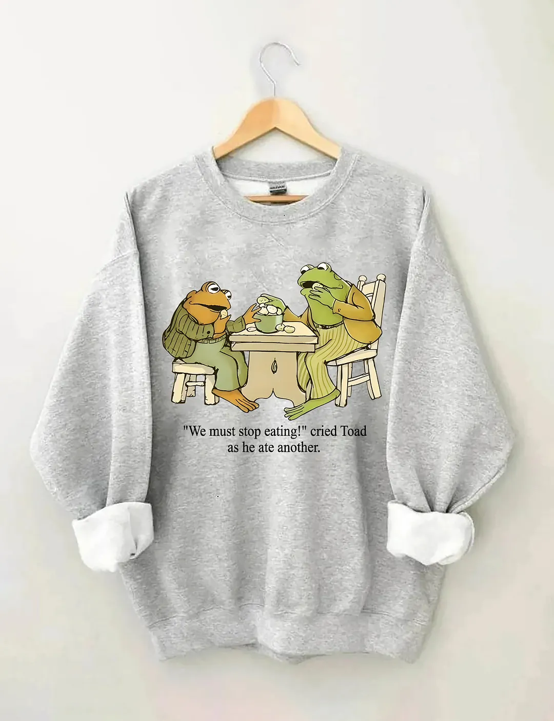Frog And Toad We Must Stop Eating Sweatshirt