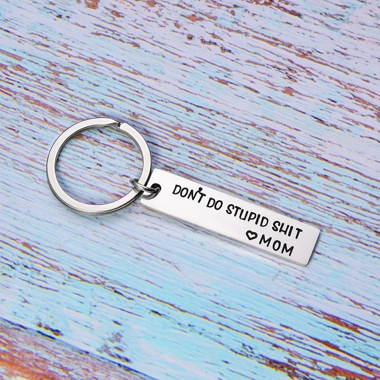 Don't Do Stupid Keychain Funny Gift for Your Kids