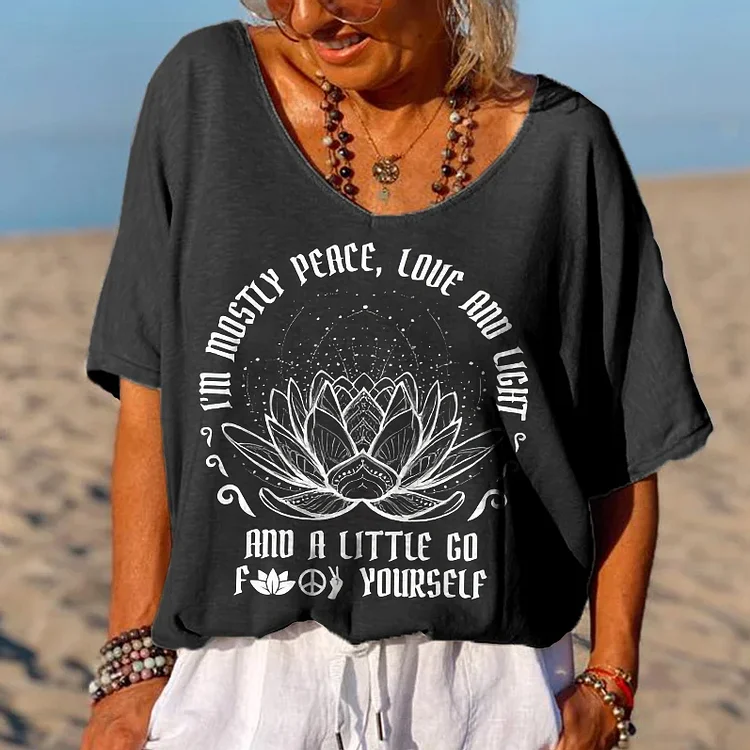 I'm Mostly Peace, Love And Light Printed Women's T-shirt
