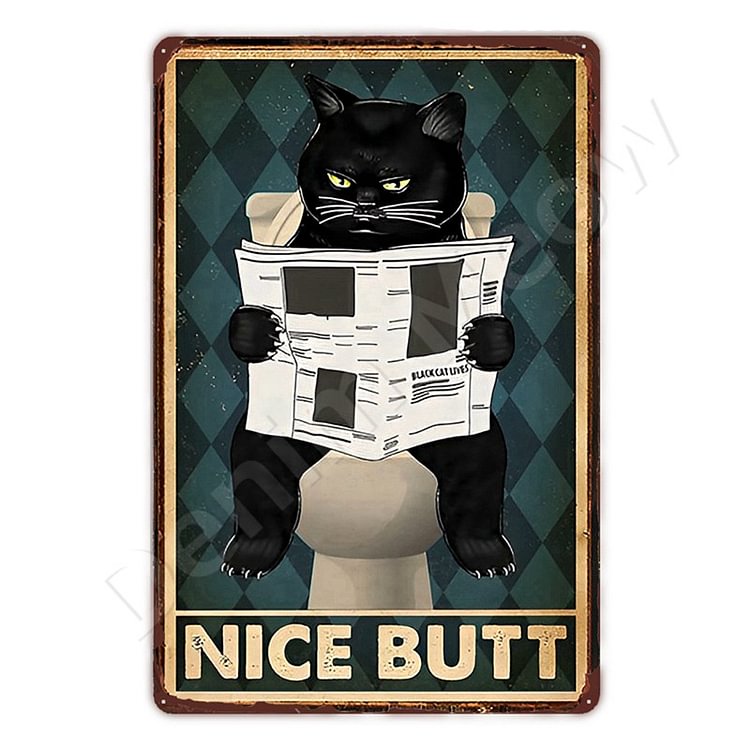 Cat - Nice Butt Vintage Tin Signs/Wooden Signs - 7.9x11.8in & 11.8x15.7in