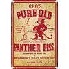 Red's Pure Old Panther Piss - Vintage Metal Signs - 20*30cm/30*40cm