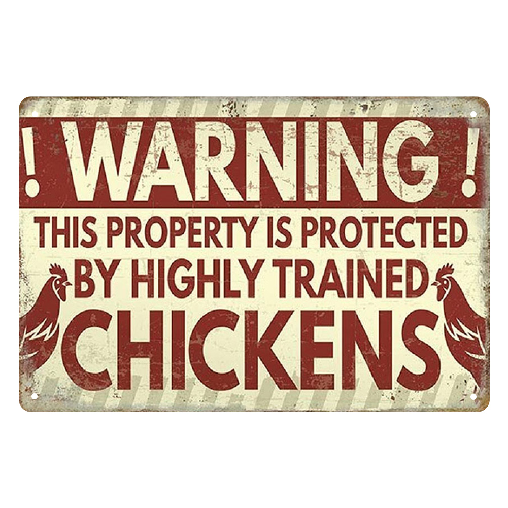 Warning The Property Is Protected By Highly Trained Chickens- Vintage ...