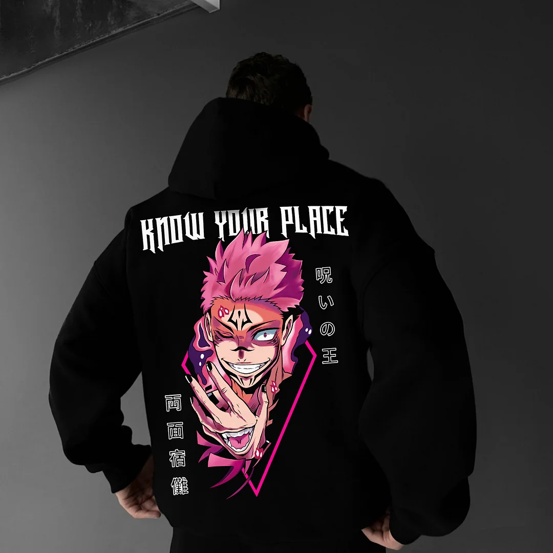 Sukuna X Know Your Place - Jujutsu Kaisen Hoodie