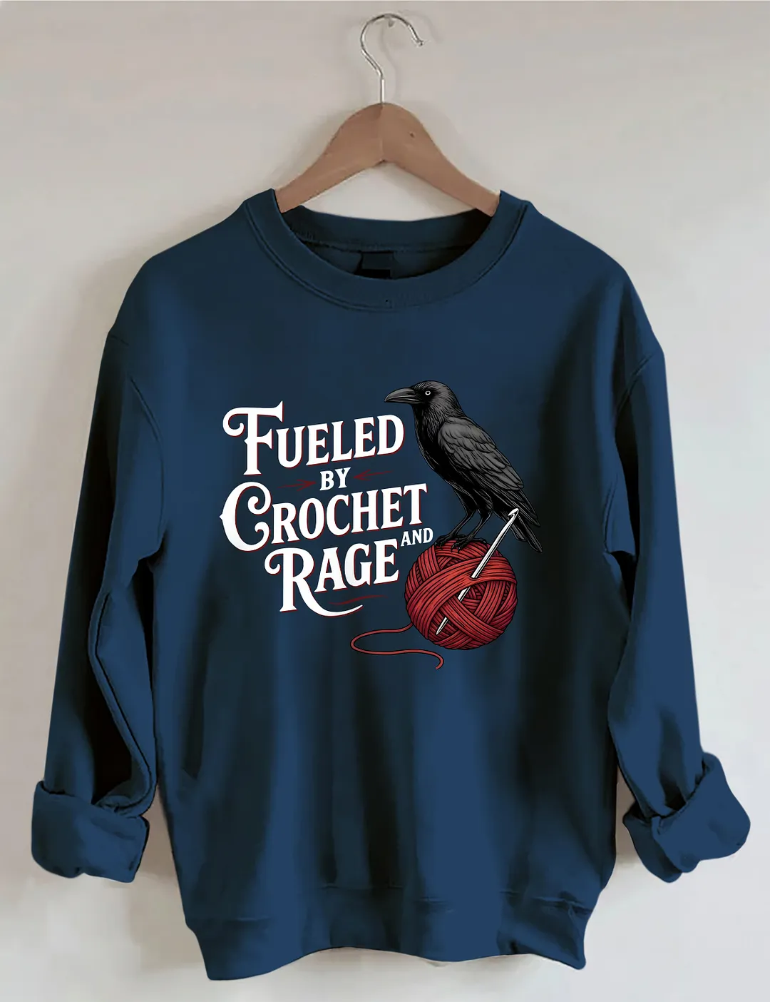 Fueled By Crochet And Rage Sweatshirt