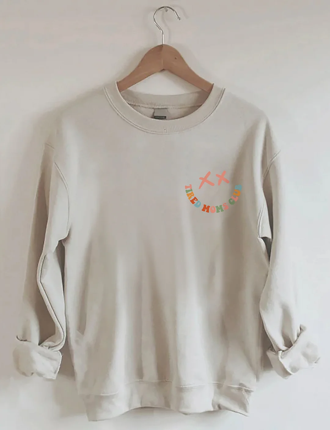 Tired Moms Club Sweatshirt