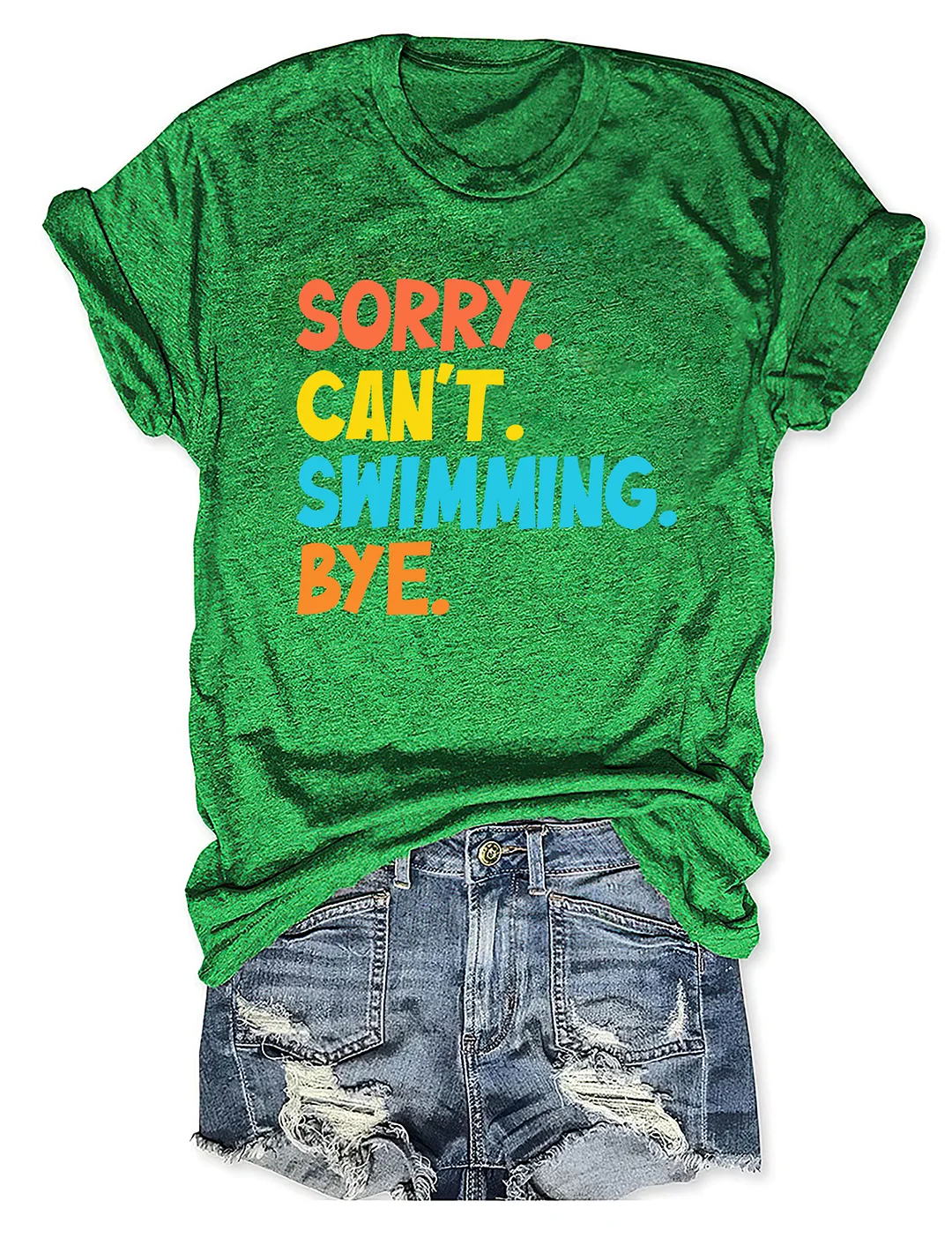 Sorry Can't Swimming Bye T-shirt