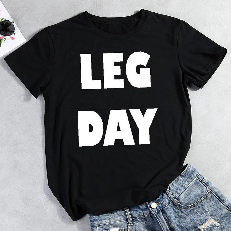 Leg Day Round Neck T-shirt-Annaletters