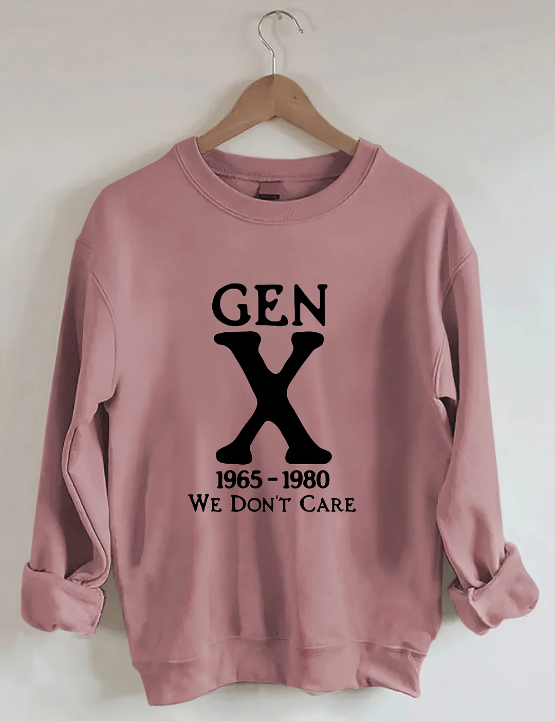 Gen X 1965-1980 We Don't Care Sweatshirt